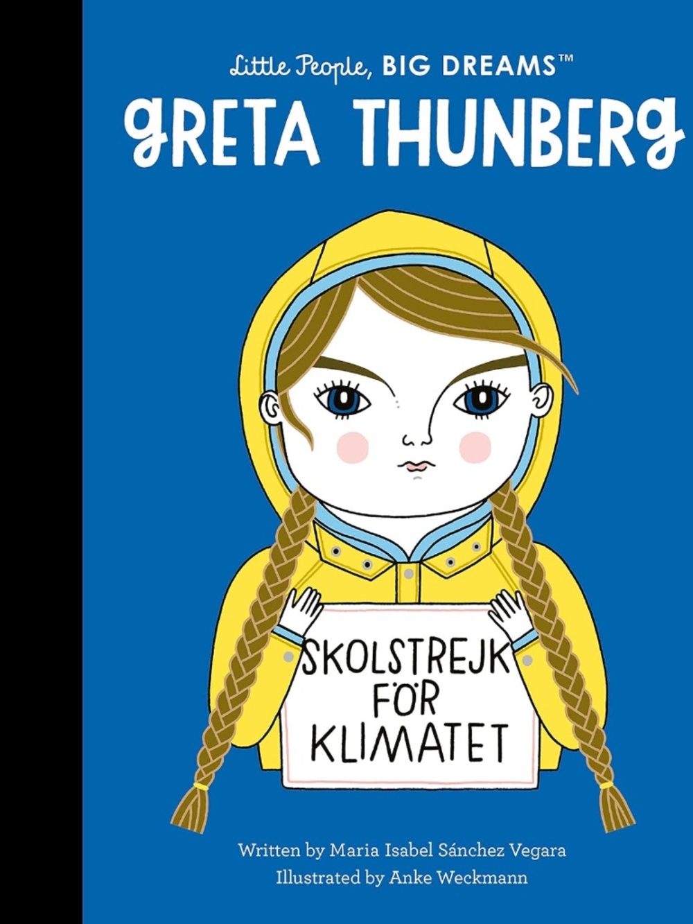 Little People Big Dreams "Greta Thunberg" (Volume 40) Hardcover